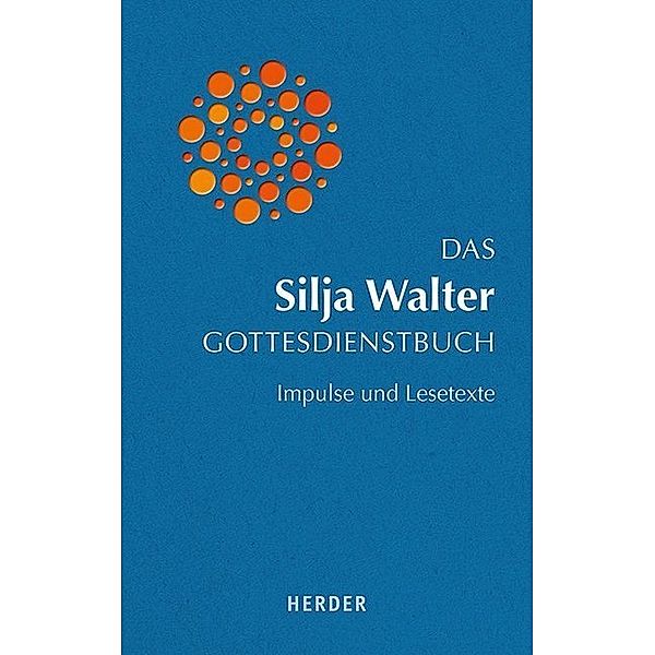 Das Silja Walter Gottesdienstbuch