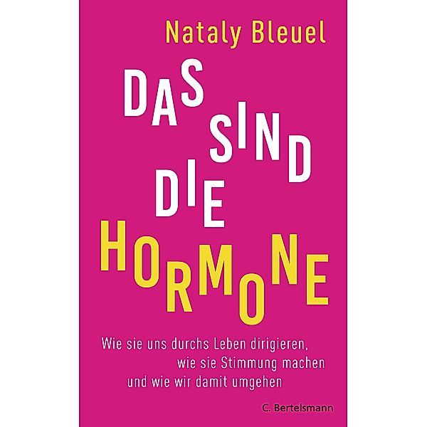Das sind die Hormone, Nataly Bleuel