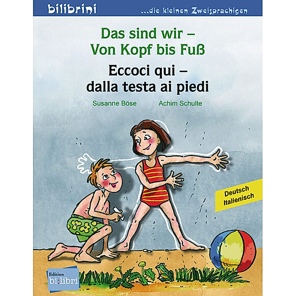 Das sind wir - Von Kopf bis Fuss, Deutsch-Italienisch, Susanne Böse