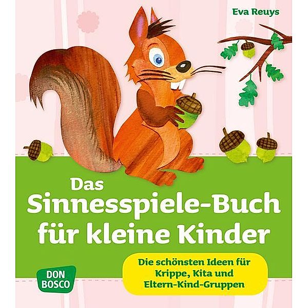 Das Sinnesspiele-Buch für kleine Kinder