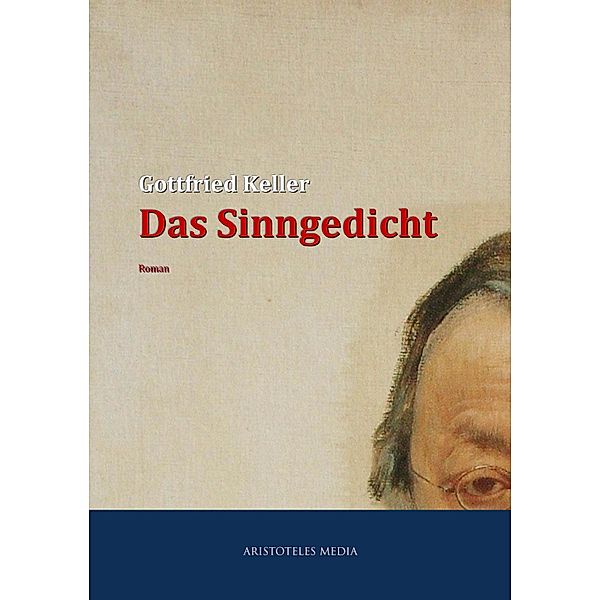 Das Sinngedicht, Gottfried Keller