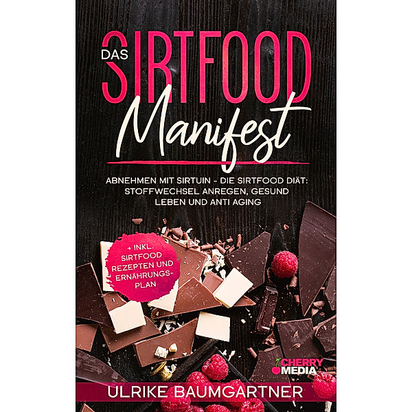 Das Sirtfood Manifest, Ulrike Baumgartner