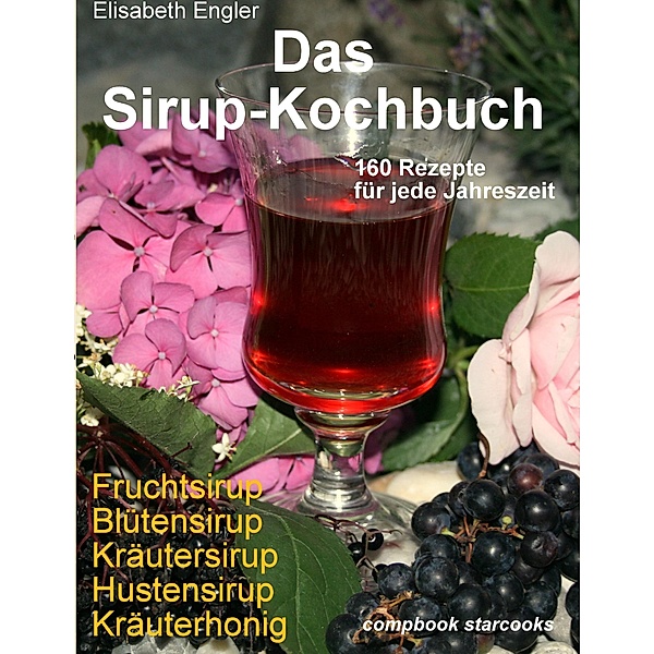 Das Sirup-Kochbuch, Elisabeth Engler
