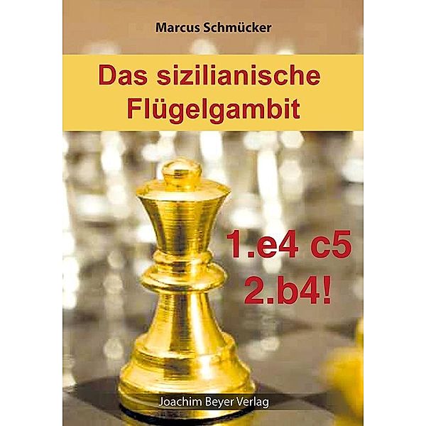 Das Sizilianische Flügelgambit, Marcus Schmücker