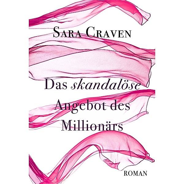 Das skandalöse Angebot des Millionärs, SARA CRAVEN