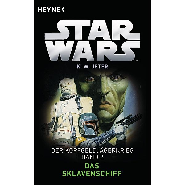Das Sklavenschiff / Star Wars - Der Kopfgeldjägerkrieg Bd.2, Kevin Way Jeter