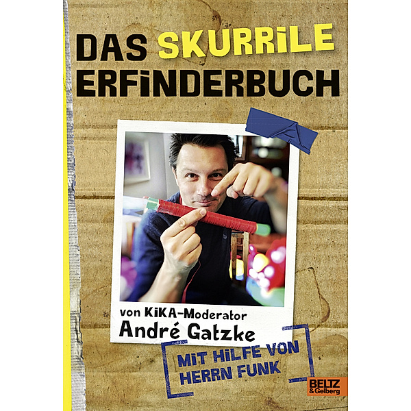 Das skurrile Erfinderbuch, André Gatzke