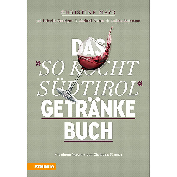 Das So kocht Südtirol-Getränkebuch, Christine Mayr