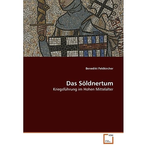 Das Söldnertum, Benedikt Feldkircher