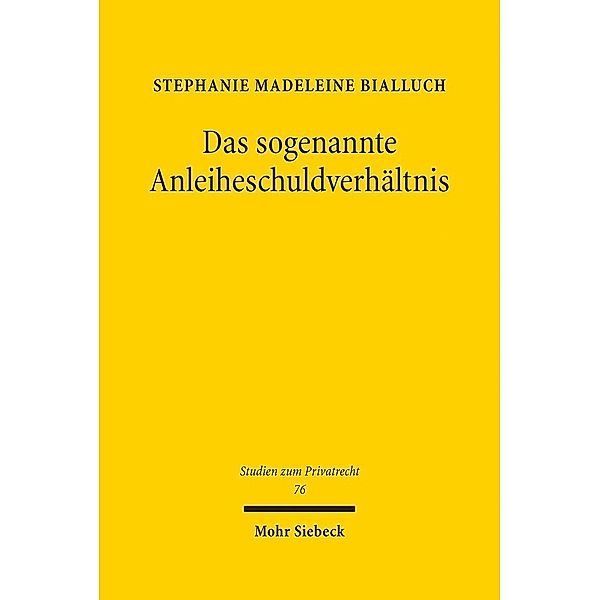 Das sogenannte Anleiheschuldverhältnis, Stephanie M. Bialluch