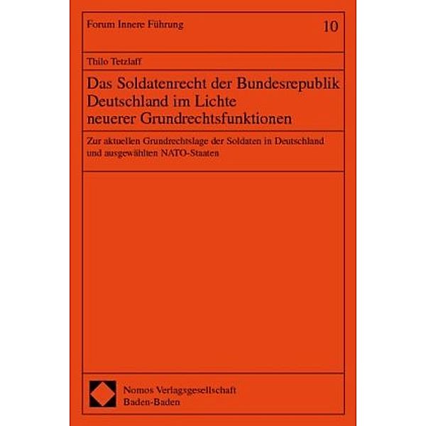 Das Soldatenrecht der Bundesrepublik Deutschland im Lichte neuerer Grundrechtsfunktionen, Thilo Tetzlaff