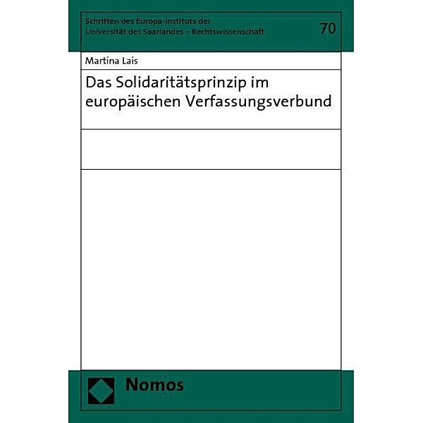 Das Solidaritätsprinzip im europäischen Verfassungsverbund, Martina Lais