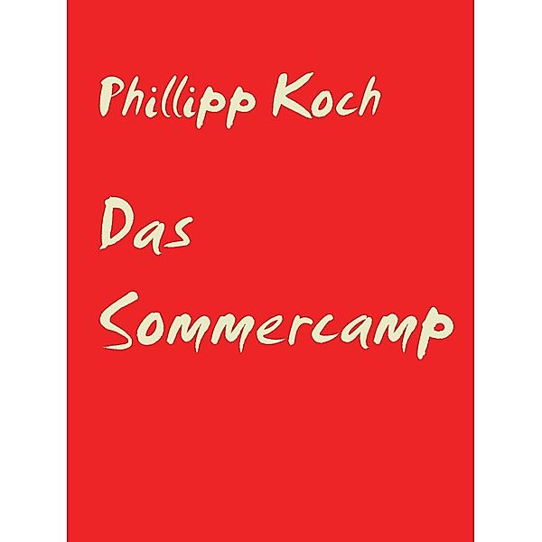 Das Sommercamp, Phillipp Koch