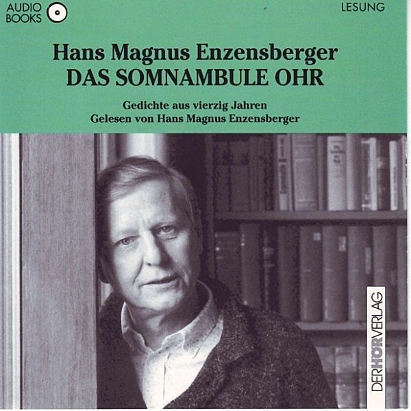 Das somnambule Ohr, Hans Magnus Enzensberger