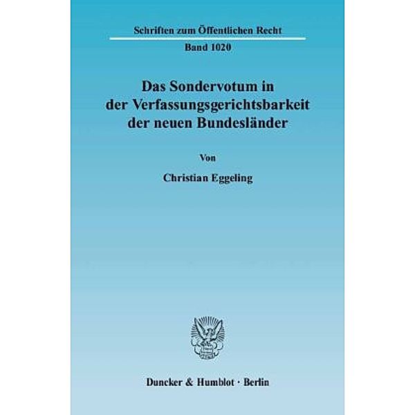 Das Sondervotum in der Verfassungsgerichtsbarkeit der neuen Bundesländer., Christian Eggeling