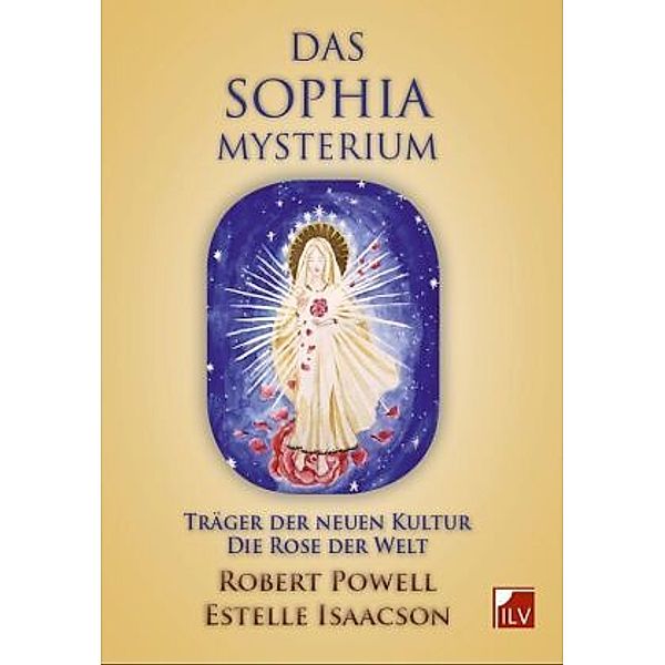 Das Sophia-Mysterium, Robert Powell, Estelle Isaacson