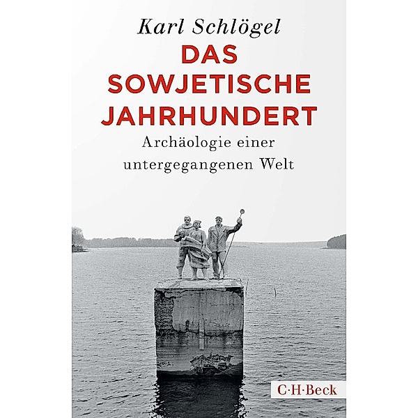Das sowjetische Jahrhundert, Karl Schlögel