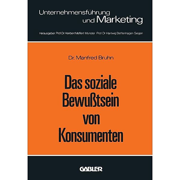 Das soziale Bewußtsein von Konsumenten / Unternehmensführung und Marketing Bd.11, Manfred Bruhn