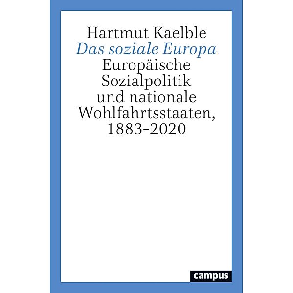 Das soziale Europa, Hartmut Kaelble