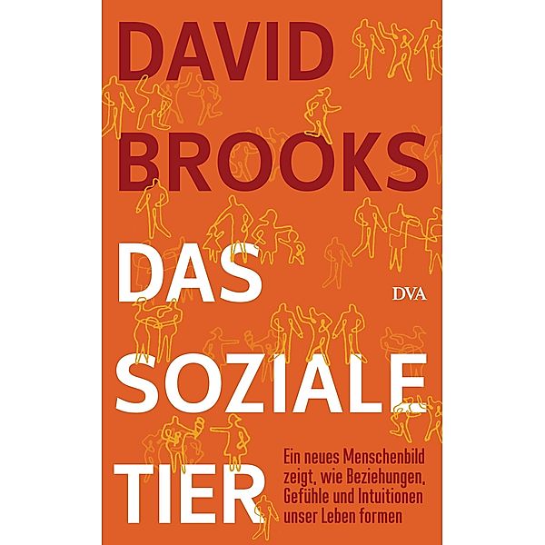 Das soziale Tier, David Brooks