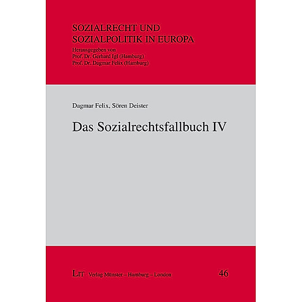 Das Sozialrechtsfallbuch IV, Dagmar Felix, Sören Deister