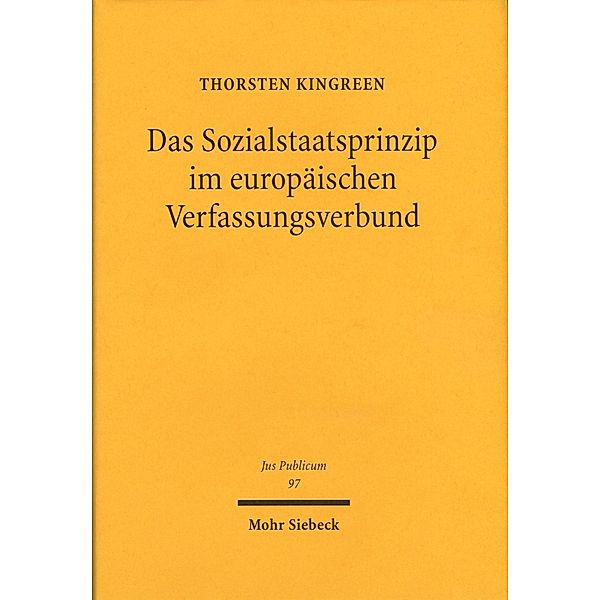 Das Sozialstaatsprinzip im europäischen Verfassungsverbund, Thorsten Kingreen