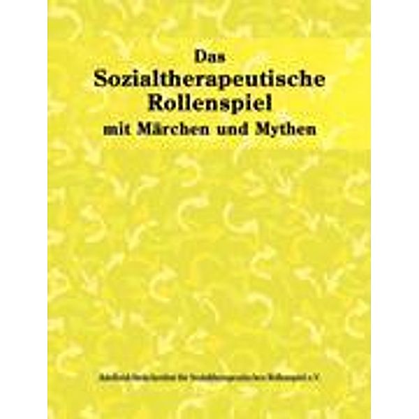 Das sozialtherapeutische Rollenspiel, Adelheid Stein