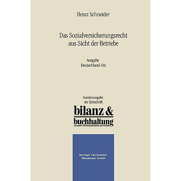 Das Sozialversicherungsrecht aus Sicht der Betriebe, Heinz Schneider