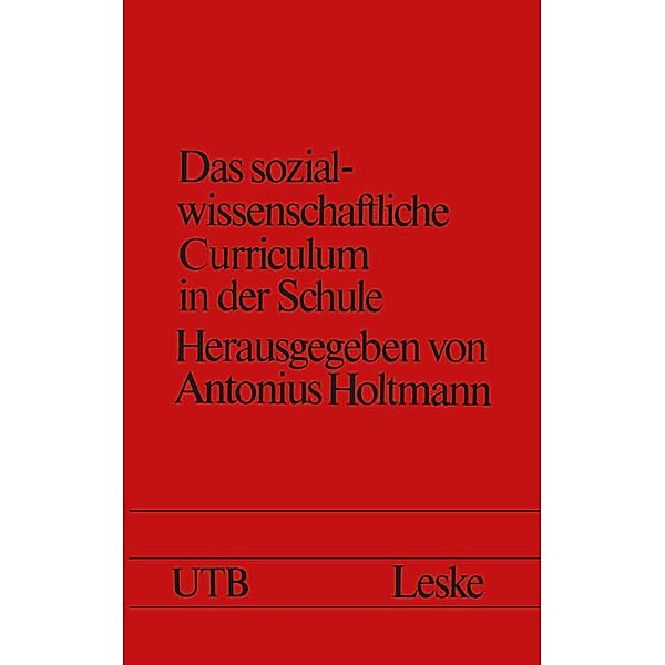 Das sozialwissenschaftliche Curriculum in der Schule / Schriften zur Politischen Didaktik Bd.1