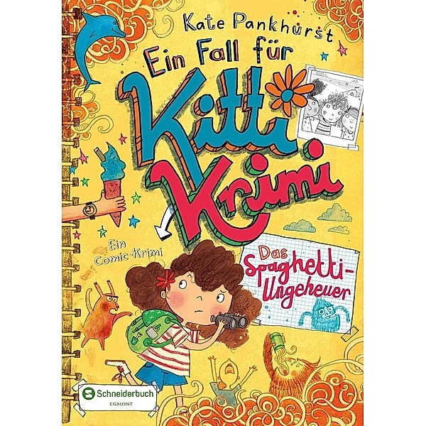 Das Spaghetti-Ungeheuer / Ein Fall für Kitti Krimi Bd.5, Kate Pankhurst