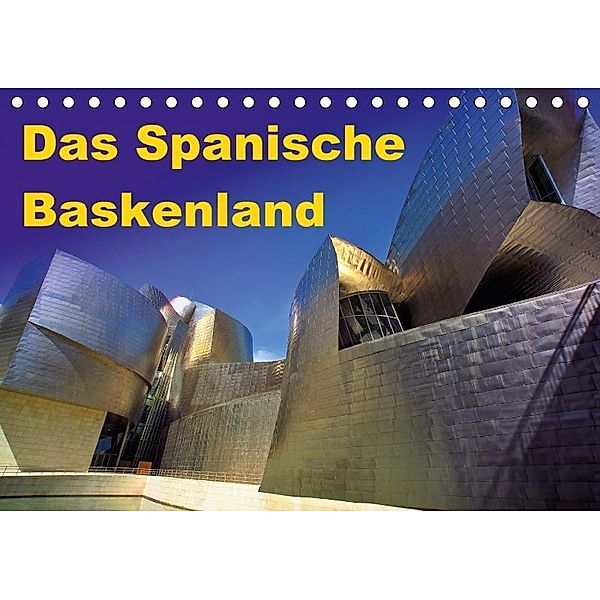 Das Spanische Baskenland (Tischkalender 2017 DIN A5 quer)