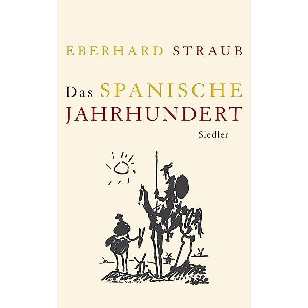 Das spanische Jahrhundert, Eberhard Straub