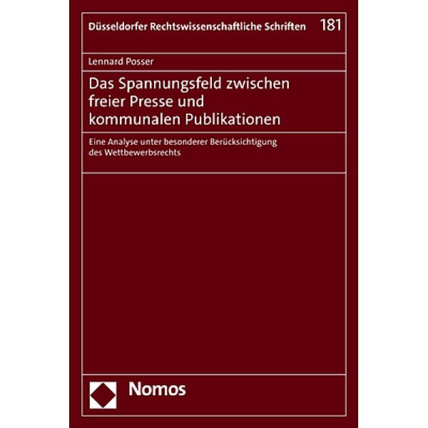 Das Spannungsfeld zwischen freier Presse und kommunalen Publikationen, Lennard Posser