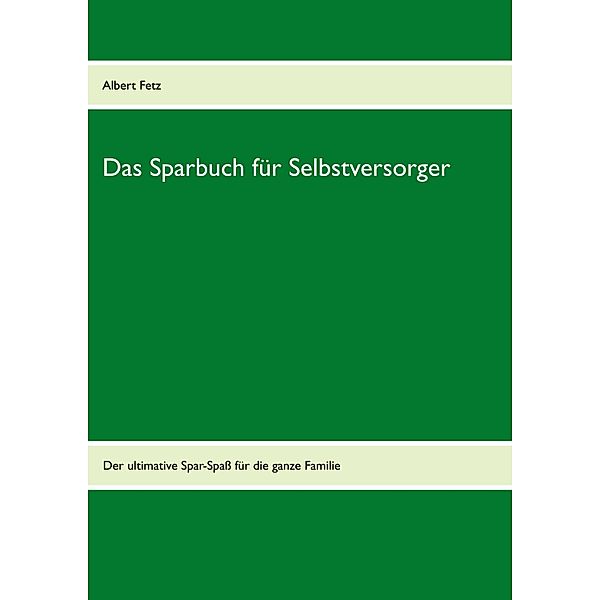 Das Sparbuch für Selbstversorger