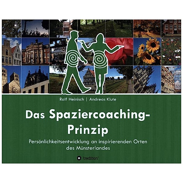 Das Spaziercoaching-Prinzip, Ralf Heinisch, Andreas Klute