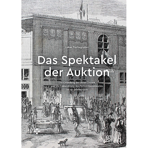 Das Spektakel der Auktion, Lukas Fuchsgruber