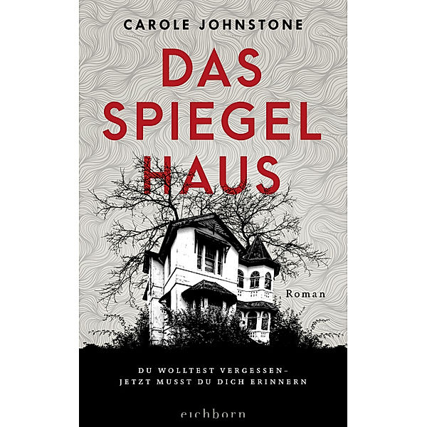 Das Spiegelhaus, Carole Johnstone