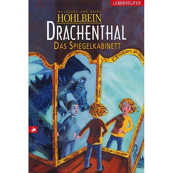 Das Spiegelkabinett / Drachenthal Bd.4, Wolfgang Hohlbein, Heike Hohlbein