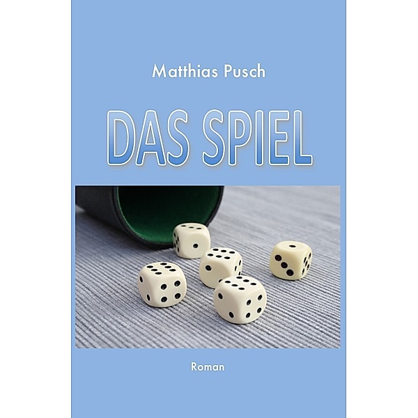 Das Spiel, Matthias Pusch