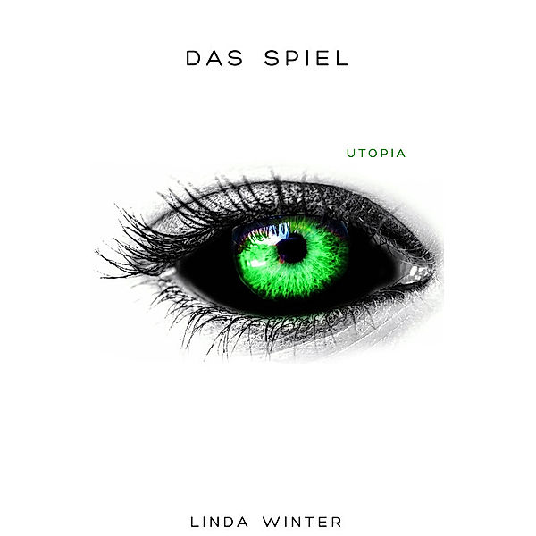 Das Spiel: Das Spiel, Linda Winter