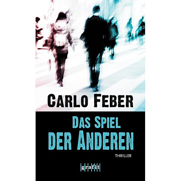 Das Spiel der Anderen, Carlo Feber