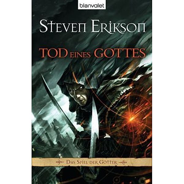 Das Spiel der Götter Band 15: Tod eines Gottes, Steven Erikson