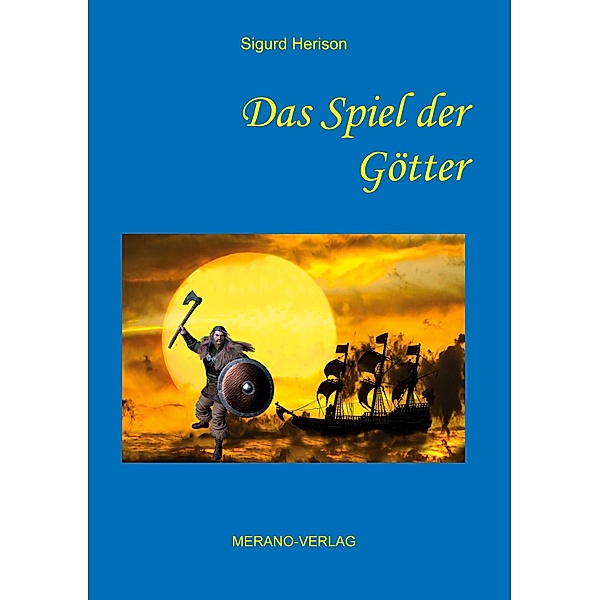 Das Spiel der Götter / Die Göttersaga um König Sigor Bd.6, Sigurd Herison
