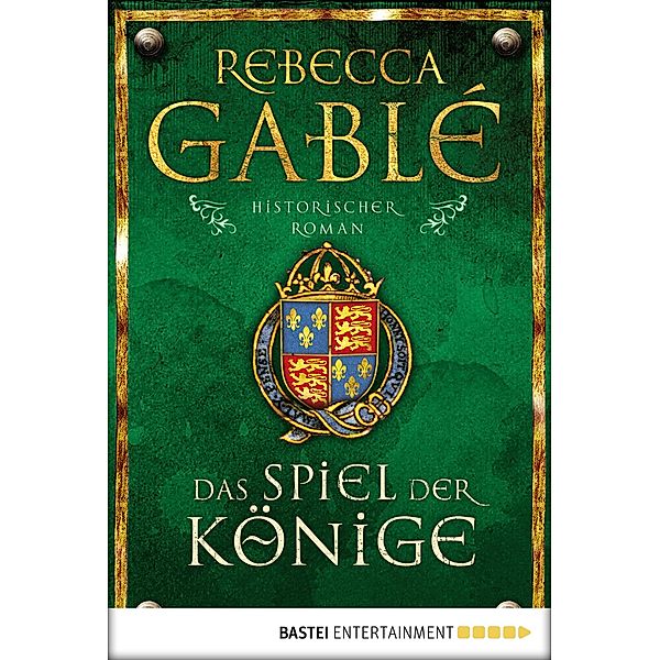 Das Spiel der Könige / Waringham Saga Bd.3, Rebecca Gablé