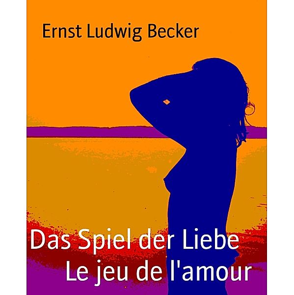 Das Spiel der Liebe     Le jeu de l'amour, Ernst Ludwig Becker