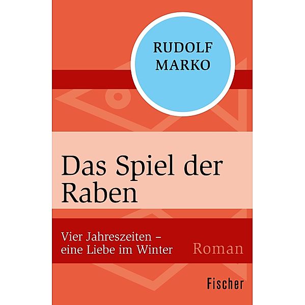 Das Spiel der Raben / Vier Jahreszeiten Bd.4, Rudolf Marko