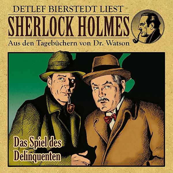 Das Spiel des Delinquenten - Sherlock Holmes, Gunter Arentzen