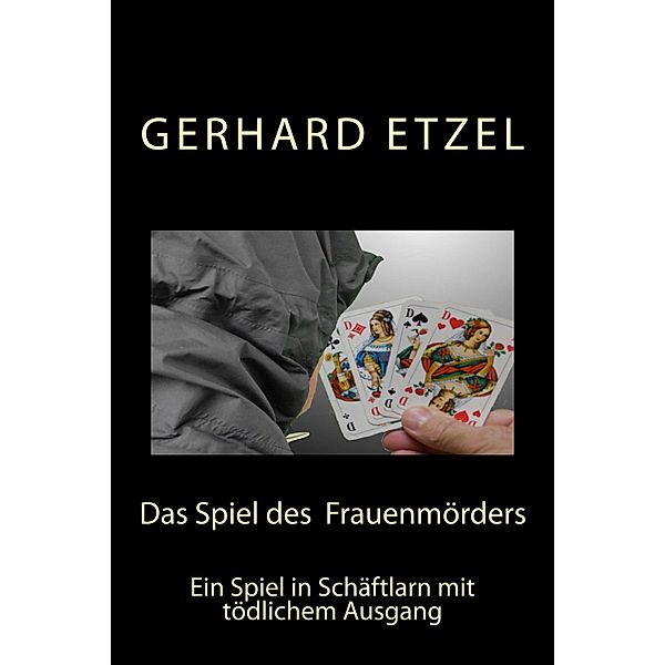 Das Spiel des Frauenmörders, Gerhard Etzel