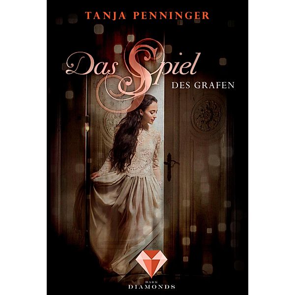 Das Spiel des Grafen (Lisbetta 1), Tanja Penninger