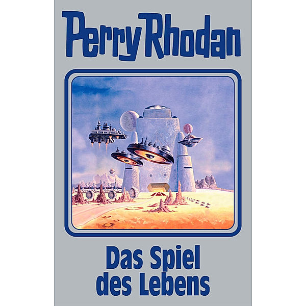 Das Spiel des Lebens / Perry Rhodan - Silberband Bd.156, Perry Rhodan